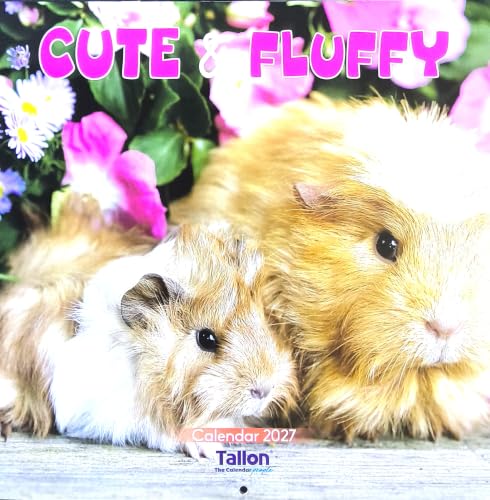 A square cover design for a 2027 calendar titled 'CUTE & FLUFFY' featuring two fluffy guinea pigs among pink flowers. The text 'Calendar 2027' and 'Tallon' are visible near the bottom.