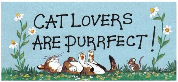 Cat Lovers Are Purrfect Wall Sign